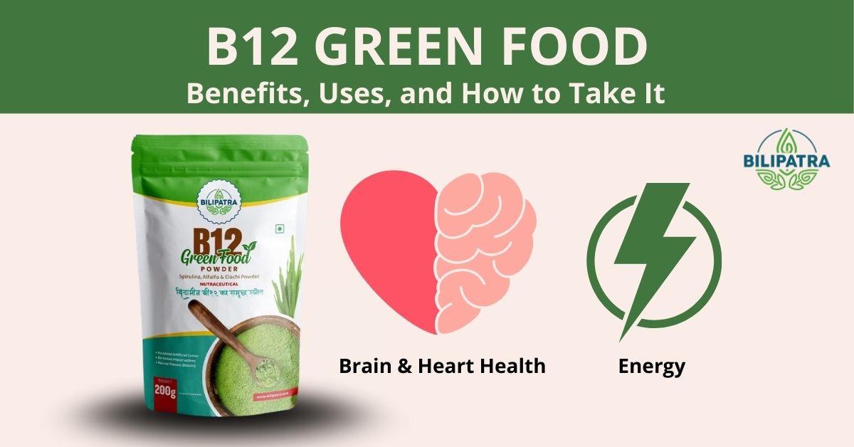 B12 GreenFood: Benefits, Uses, and How to Take It